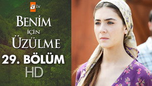 Benim İçin Üzülme 1. évad Ep.29 29. epizód