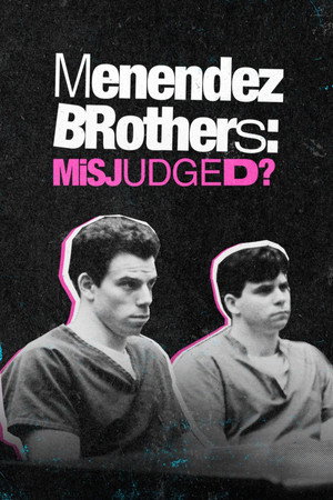 Hermanos Menendez: Mal juzgados? poszter
