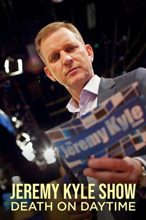 Jeremy Kyle Show: Death on Daytime 1. évad (2022-03-13) poszter