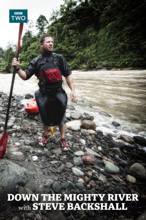 Steve Backshall extrém folyami kihívása poszter