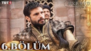 Mehmed: Fetihler Sultanı 1. évad Ep.6 6. epizód