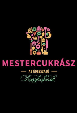Mestercukrász poszter