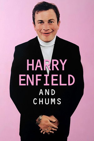 Harry Enfield and Chums poszter
