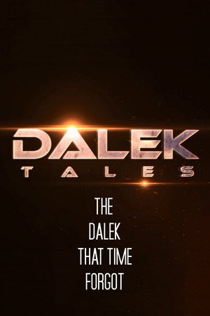 Dalek Tales 1. évad (2011-06-08) poszter