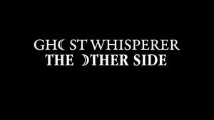 Ghost Whisperer: The Other Side kép