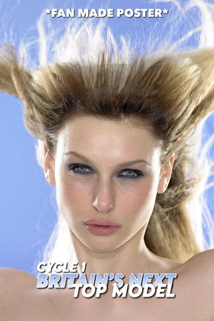 Britain & Ireland's Next Top Model 1. évad (2005-09-14) poszter