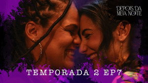 Depois da Meia Noite 2. évad Ep.7 7. epizód