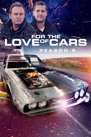 For the Love of Cars 2. évad (2015-04-19) poszter