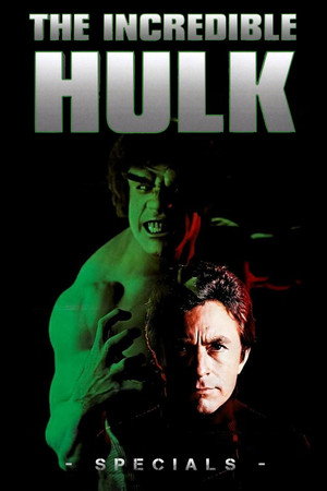 The Incredible Hulk Speciális epizódok () poszter