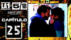 La 1-5/18 Somos uno 1. évad Ep.25 25. epizód