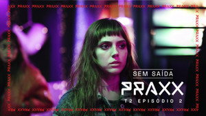 Praxx 2. évad Ep.2 2. epizód
