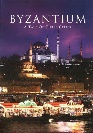 Byzantium: A Tale of Three Cities poszter