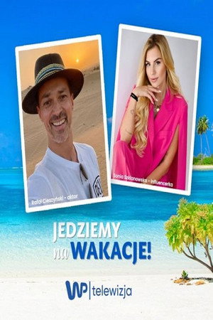 Jedziemy na wakacje 2. évad (2023-12-12) poszter