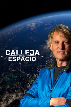 Calleja en el espacio 1. évad (2025-02-03) poszter