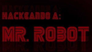 Mr. Robot Speciális epizódok Ep.6 Mr. Robot hackelés alatt
