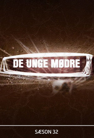 De unge mødre 32. évad (2021-10-08) poszter