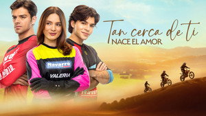 Tan cerca de ti, nace el amor kép