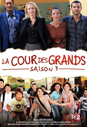 La cour des grands 3. évad (2010-05-05) poszter
