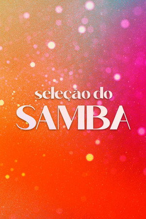 Seleção do Samba 1. évad (2021-10-16) poszter