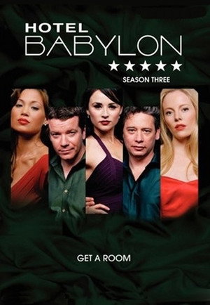 Hotel Babylon 3. évad (2008-02-19) poszter