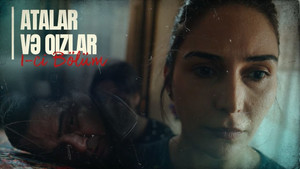 Atalar və Qızlar 1. évad Ep.1 1. epizód