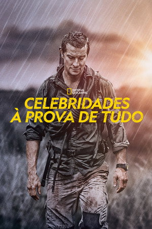 Bear Grylls: Sztárok a vadonban poszter