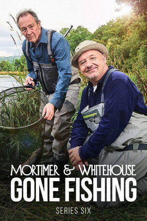 Mortimer & Whitehouse: Gone Fishing 6. évad (2023-09-03) poszter