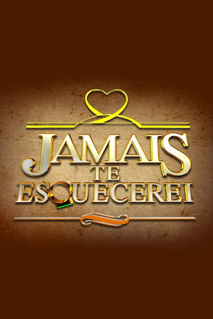 Jamais Te Esquecerei poszter