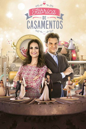 Fábrica de Casamentos poszter