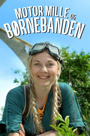 Motor Mille og Børnebanden 1. évad (2015-12-24) poszter