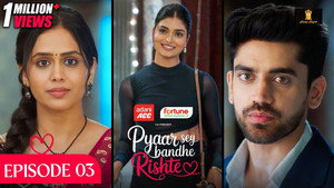 Pyaar Sey Bandhe Rishte 1. évad Ep.3 3. epizód