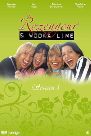 Rozengeur & Wodka Lime 4. évad (2004-09-05) poszter