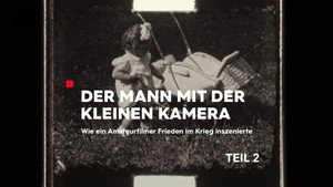 Der Mann mit der kleinen Kamera 1. évad Ep.2 2. epizód