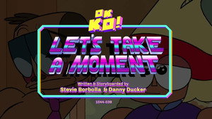 OK K.O.! Legyünk hősök! 1. évad Ep.39 39. epizód