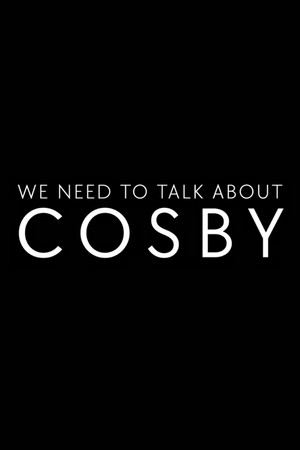 We Need to Talk About Cosby poszter