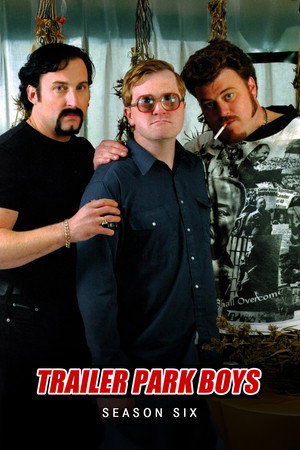 Trailer Park Boys 6. évad (2006-04-16) poszter