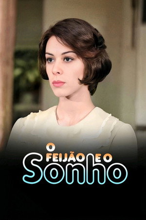 O Feijão e o Sonho poszter