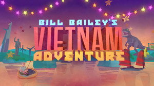 Bill Bailey’s Vietnam kép