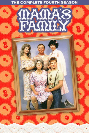 Mama's Family 4. évad (1987-09-26) poszter