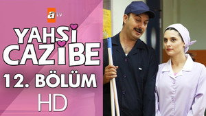 Yahşi Cazibe 1. évad Ep.12 12. epizód