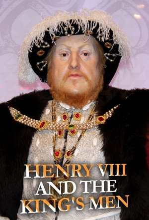 Henry VIII and the King's Men poszter