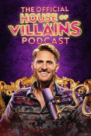 The Official House of Villains Podcast poszter