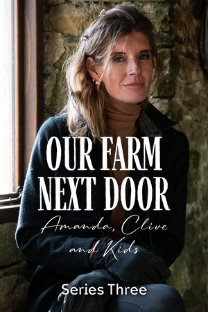 Our Farm Next Door: Amanda, Clive and Kids 3. évad (2026-01-19) poszter