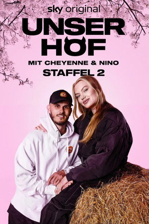 Unser Hof - Mit Cheyenne und Nino 2. évad (2024-09-30) poszter