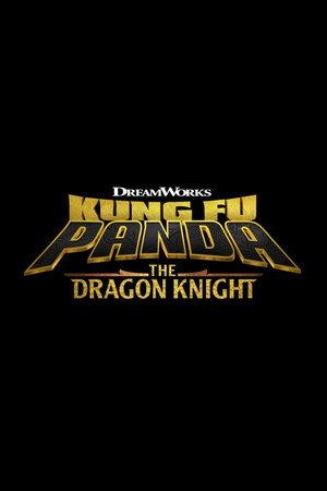 Kung Fu Panda: A sárkánylovag poszter