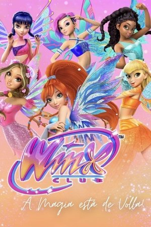 Winx Club: The Magic Is Back poszter