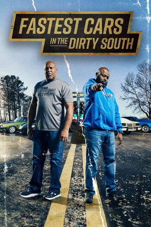 Fastest Cars in the Dirty South poszter