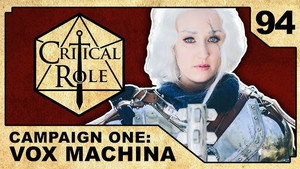 Critical Role 1. évad Ep.94 94. epizód
