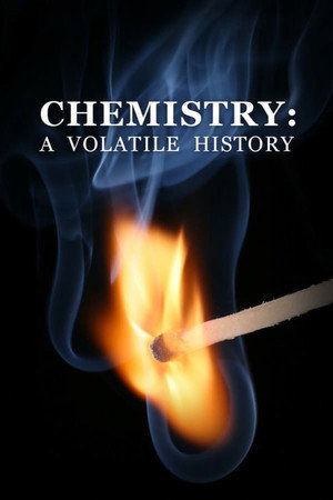 Chemistry: A Volatile History poszter