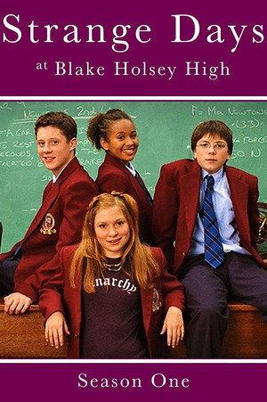 Strange Days at Blake Holsey High 1. évad (2002-10-05) poszter